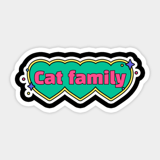 Cat family,Cat miaw,cat miaw love,Funny Cat Miaw Sticker